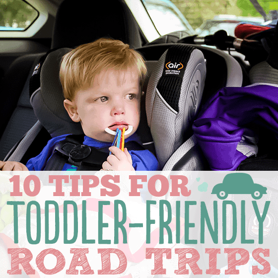 10 Tips For A Toddler Friendly Road Trip