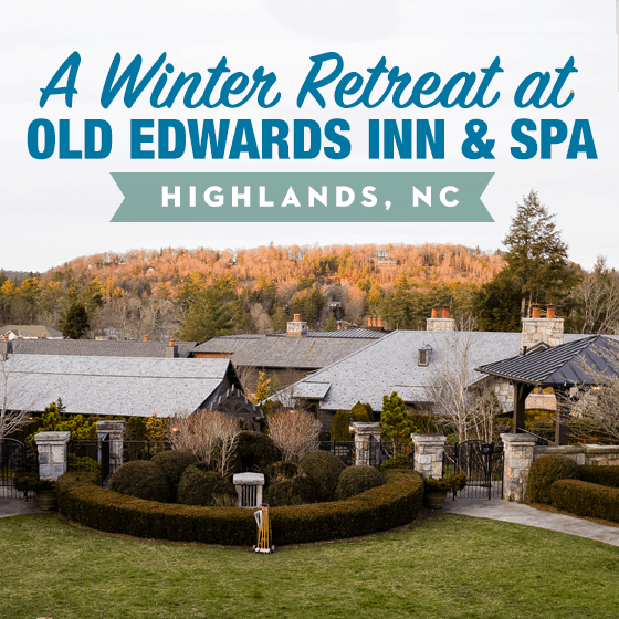 A Winter Retreat At Old Edwards Inn And Spa In Highlands, Nc
